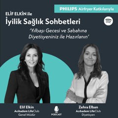 Philips Airfryer ile İyilik, Sağlık Sohbetleri: Yılbaşı Özel 1. Bölüm