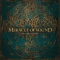 Miracle Of Sound ft. Vaatidvidya: Fallen Leaves