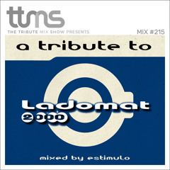 #215 - A Tribute To Ladomat 2000 mixed by Estimulo