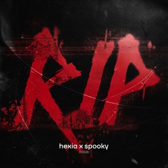 RIP(Hexia x spooky Remix) ft. harbor