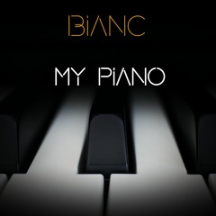 MY PIANO by BIANC - Original