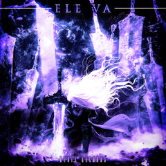 ELE VA (Slowed)
