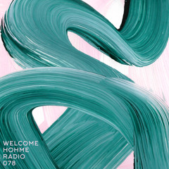Welcome Hohme Radio 078 // Live on Club Quarantine, Part 2