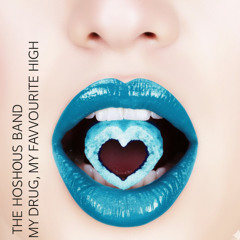 My Drug, My Favourite High