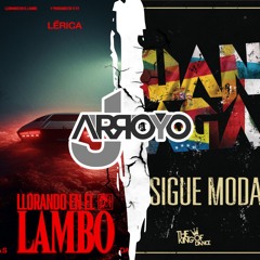 128. Llorando en el Lambo Vs No Sigue Modas (JArroyo Mashup)
