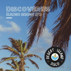 Desert Island Discoveries: Radio Show 3 - Lockdown Lullabies