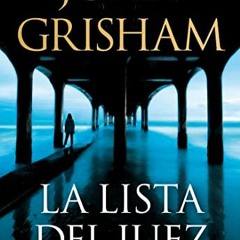[Read] PDF 📌 La lista del juez / The Judge's List (Spanish Edition) by  John Grisham