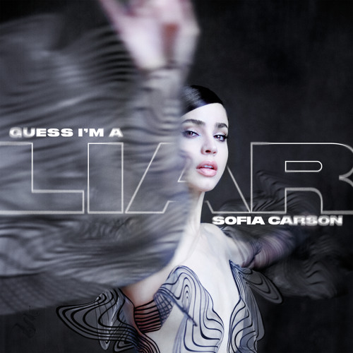 Guess I M A Liar By Sofia Carson