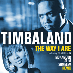 Timbaland Feat Keri Hilson - The Way I Are (Monamour x Slim x Shmelev Remix Extended)