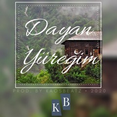 Dayan Yüreğim (Kemençe) - Prod. By KaosBeatz | Karadeniz Damar Beat