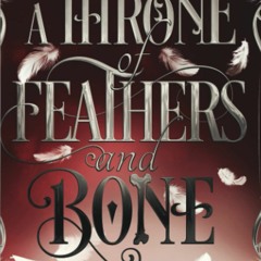 DOWNLOAD✔️(PDF) A Throne Of Feathers and Bone (The Honey and Ice Series)
