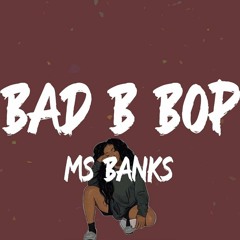 Ms Banks - Bad B Bop (Mentalcut Remix)PREVIEW - FULL TRACK ON BANDCAMP