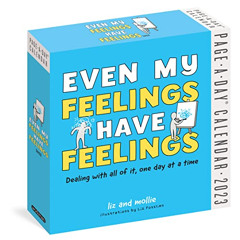 VIEW KINDLE 📪 Even My Feelings Have Feelings Page-A-Day Calendar 2023: Dealing With