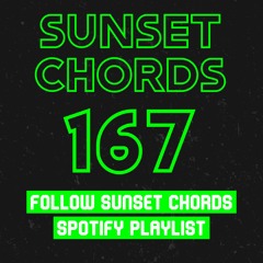 Sunset Chords 167 @ DI.FM 27.10.2021