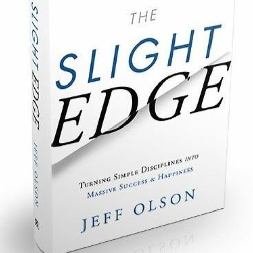 الفارق البسيط The Slight Edge من تأليف  Jeff Olson