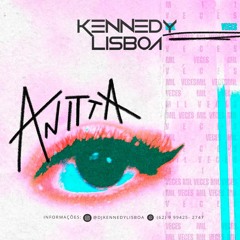 Anitta  - Mil Veces , Maycon Reis (KENNEDY LISBOA MASH'23)