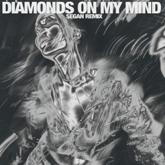 Eli Brown - Diamonds On My Mind (Segan Remix)