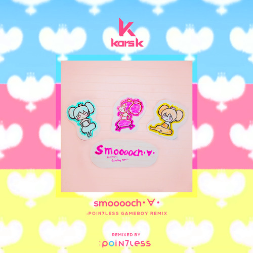 [FREE DL] smooooch・∀・(:Poin7less GAMEBOY REMIX)