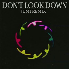 San Holo - Don't Look Down (JUMI Remix)