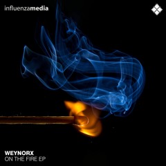 Weynorx-On the Fire EP
