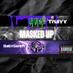 Trulyy- Masked Up ft. Ba6yGentã