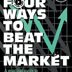 @# Four Ways to Beat the Market, A practical guide to stock-screening strategies to help you pi