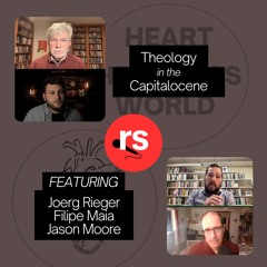 Theology in the Capitalocene | Joerg Rieger, Jason Moore, Filipe Maia