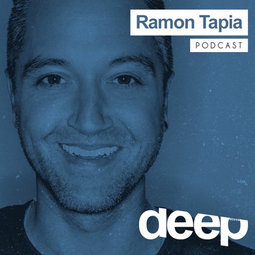 Deephouseit Podcast - Ramon Tapia