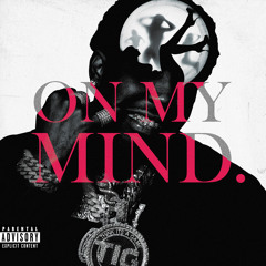 ON MY MIND.