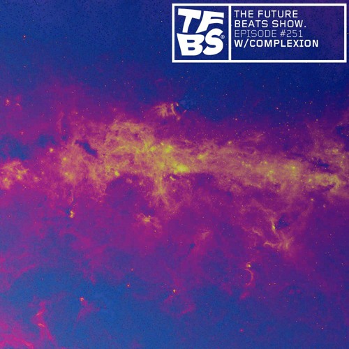 The Future Beats Show Episode 251
