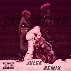 PARTYNEXTDOOR, Drake - DIE TRYING  (JULEK REMIX)