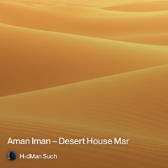 aman iman (desert-house 2 )