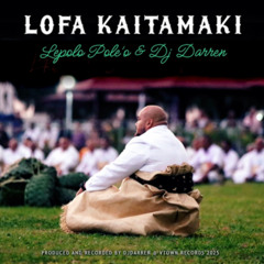 DJ Darren & Lepolo Poleo - Lofa Kaitamaki