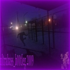 ultrabass_b00tleg 2009 [ OLD ]