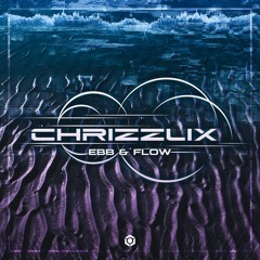 Chrizzlix - Ebb And Flow