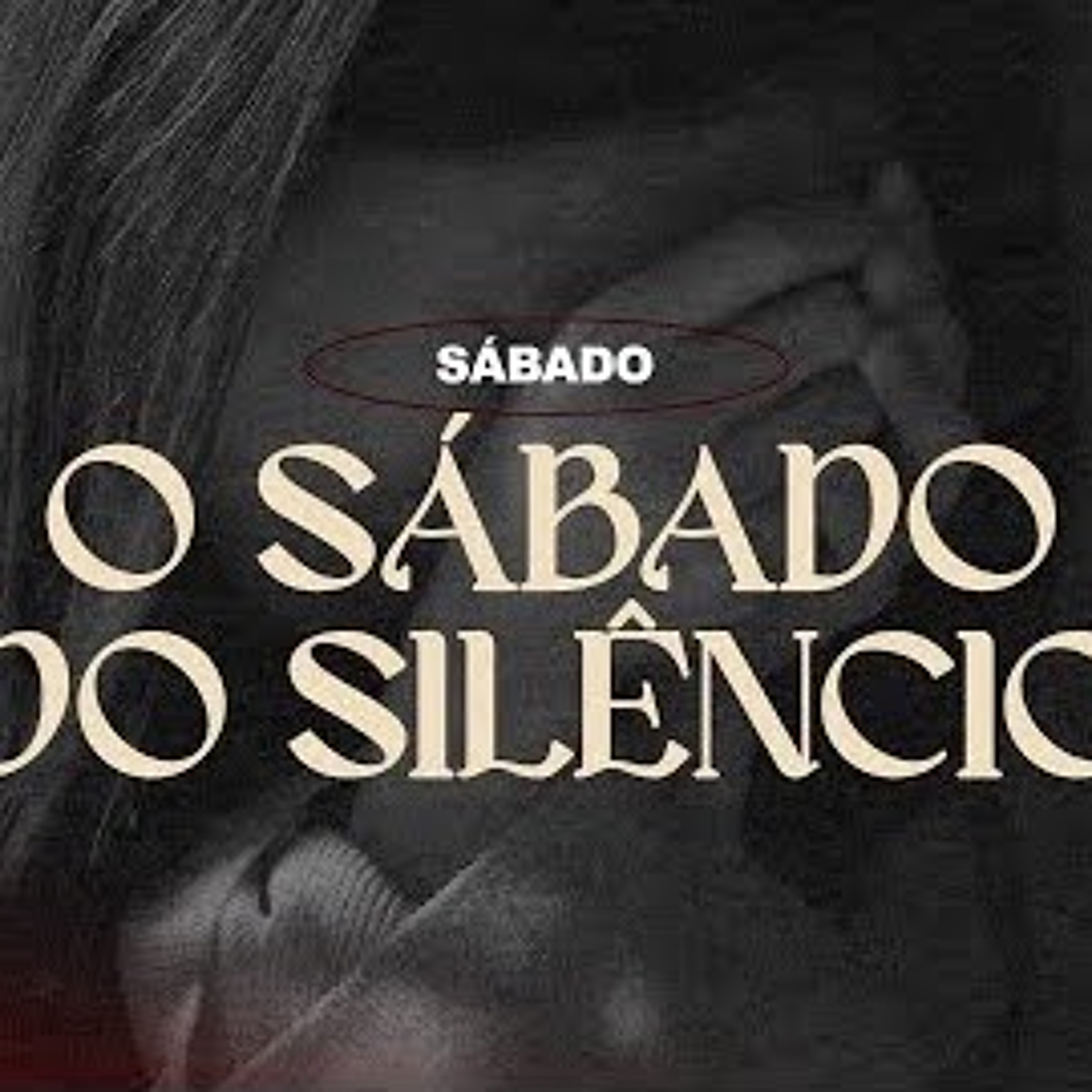 PÁSCOA | O sábado do silêncio | Fellipe Dos Anjos episode artwork