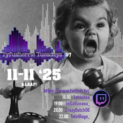 #260 Tyfusherrie Tuesdays #7