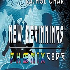 [READ] PDF ✅ New Beginnings - Phoenix Code, Part One NA Edition by  Stefan Pride &  K