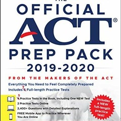 READ EPUB KINDLE PDF EBOOK The Official ACT Prep Pack 2019-2020 with 7 Full Practice Tests, (5 in Of