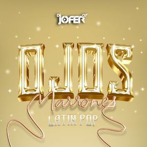 Mix Ojos Marrones Latin Pop (Tu angelito, Te encontre, Niña Bonita y Mas) DJ JOFER 07