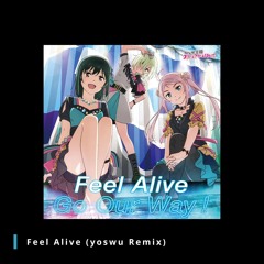 Feel Alive (yoswu Remix) [Free DL]