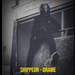 Shippeur - Drame (Remix)