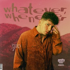 Dylan Reese - whatever, whenever
