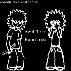 2. Acid Tree Temple W. Lank X Sw1tch (p. Swordk1rby)