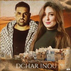 DJ Sta$h Ft. Simane - Dchar Inou
