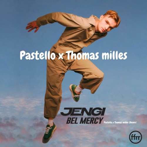 Jengi - Belmercy (Pastello X Thomas Milles Remix)