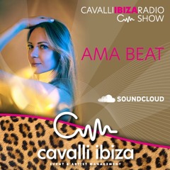 AMA BEAT exclusive Afro House mix live from Ibiza for the Cavalli Ibiza Radio Show #154