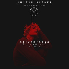 JUSTIN BIEBER - DIE FOR YOU [STEVEMFDANG REMIX] FREE DL