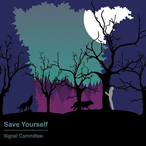 Signal Committee - Save Yourself