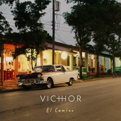 VICTHOR - El Camino (Original Mix)